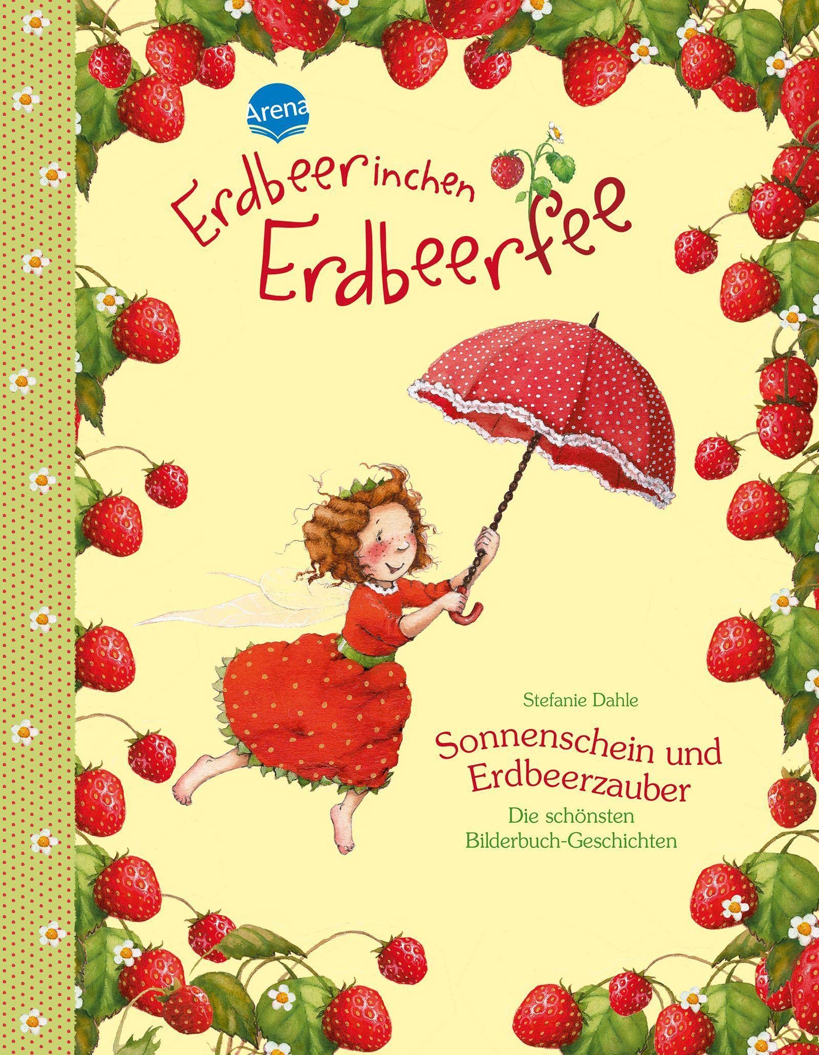 Erdbeerinchen Erdbeerfee. Sonnenschein und Erdbeerzauber Children's books