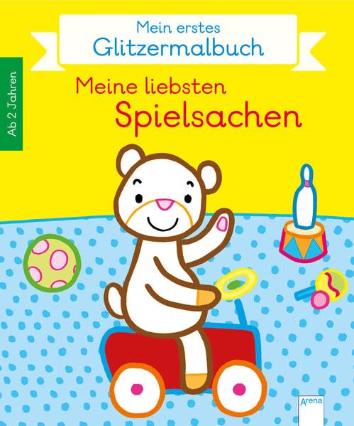 Mein erstes Glitzermalbuch. Meine liebsten Spielsachen Non-fiction