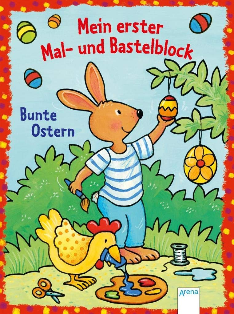 Mein erster Mal- und Bastelblock. Bunte Ostern Non-fiction