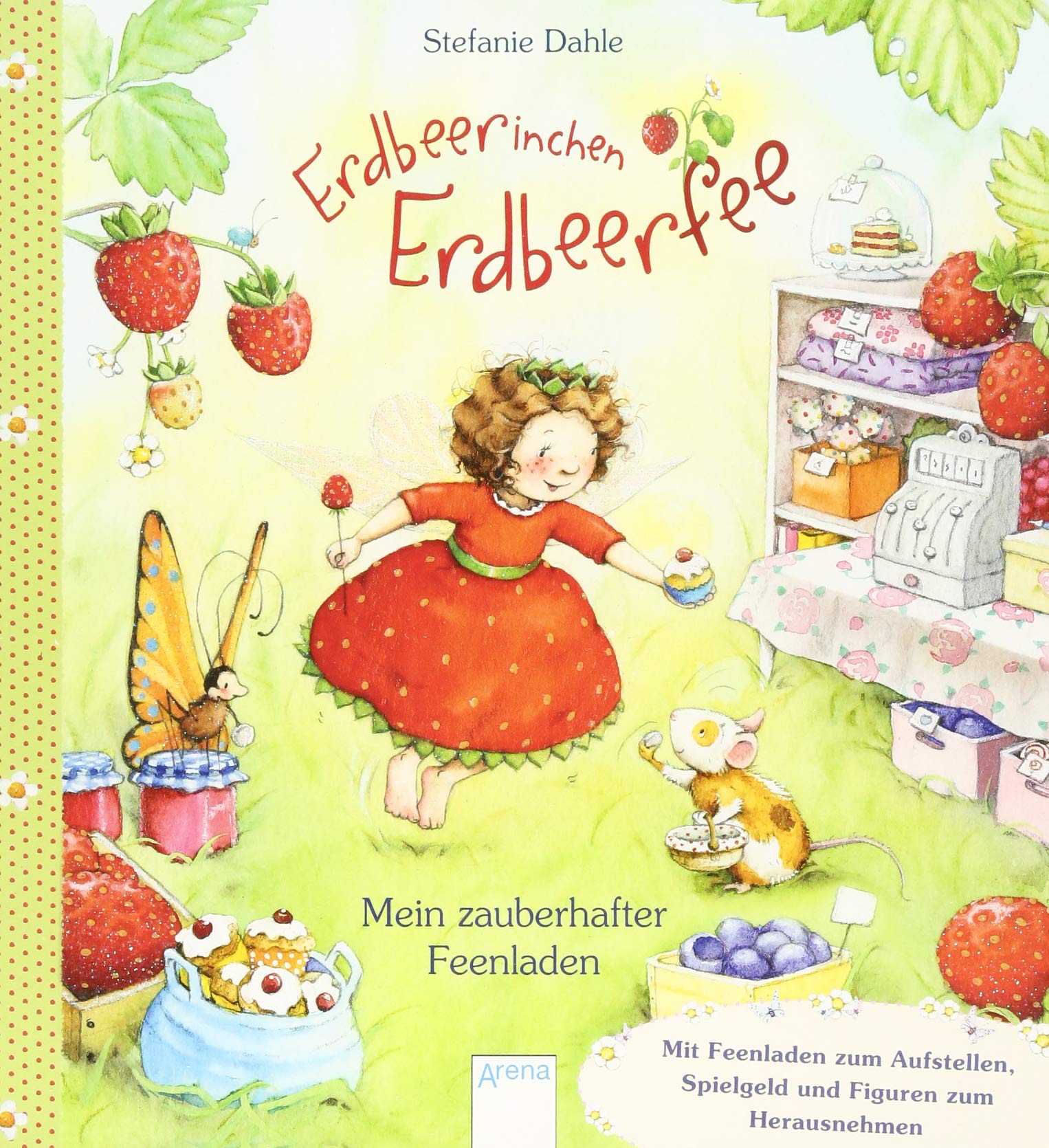 Erdbeerinchen Erdbeerfee. Mein zauberhafter Feenladen: Mit Feenladen zum Aufstellen, Spielgeld und Figuren zum Spielen Non-fiction