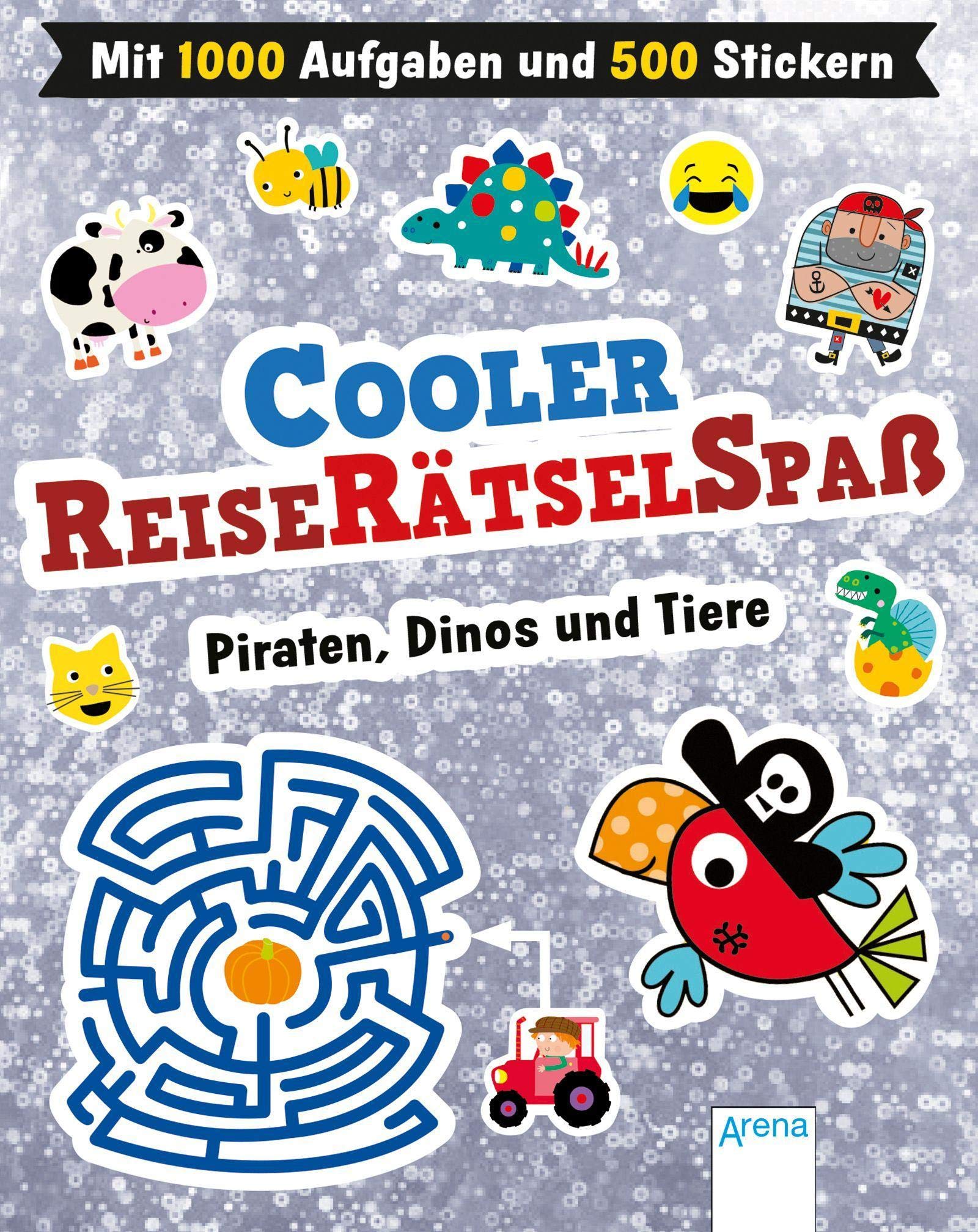 Cooler Reiserätselspaß. Piraten, Dinos und Tiere (Mit 1.000 Aufgaben und 500 Stickern) Leisure & Fun