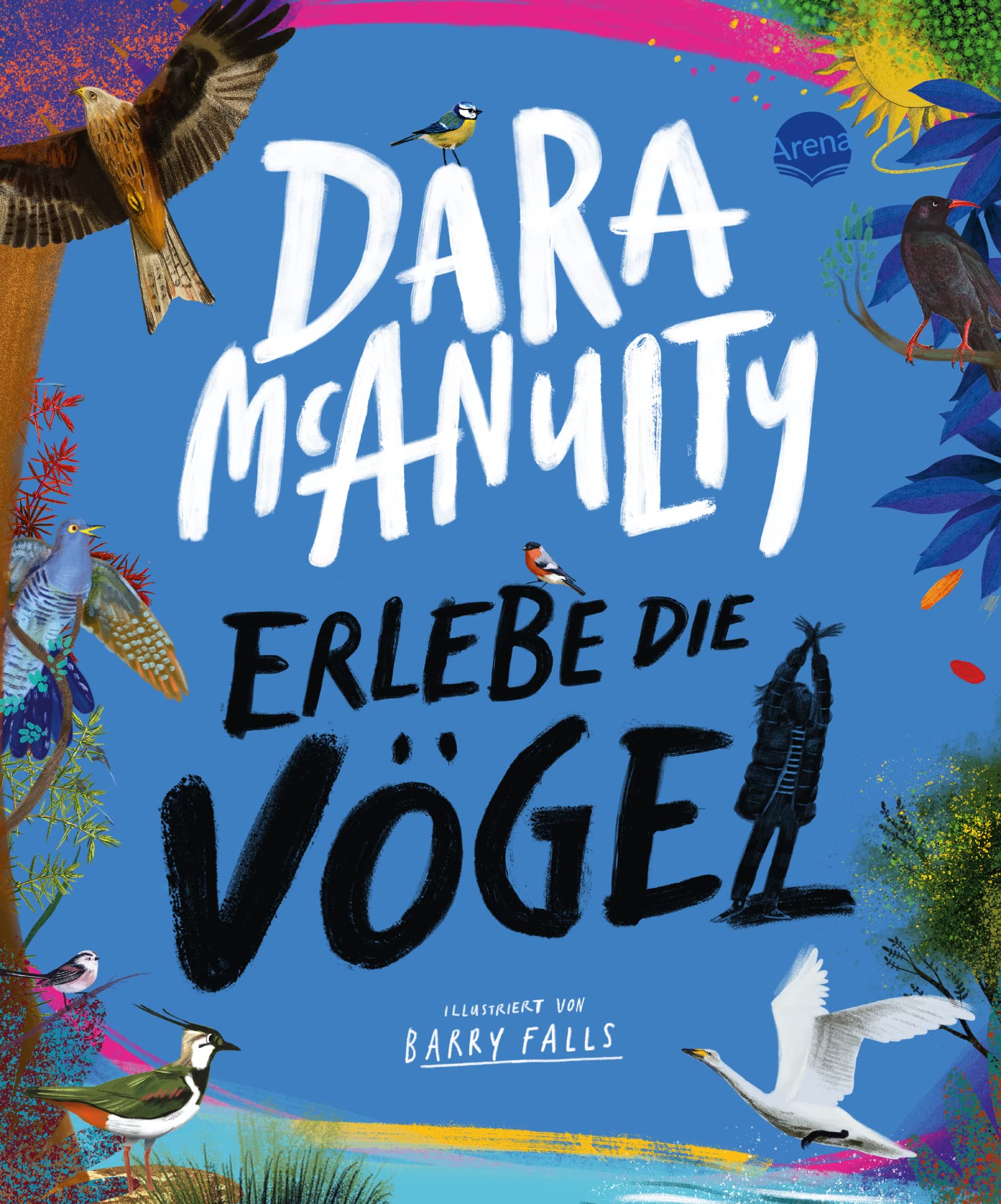 Erlebe die Vögel: Natursachbuch für Kinder ab 10 voller Fakten, Poesie und mit praktischen Tipps zur Vogelbeobachtung Leisure, Home & Garden