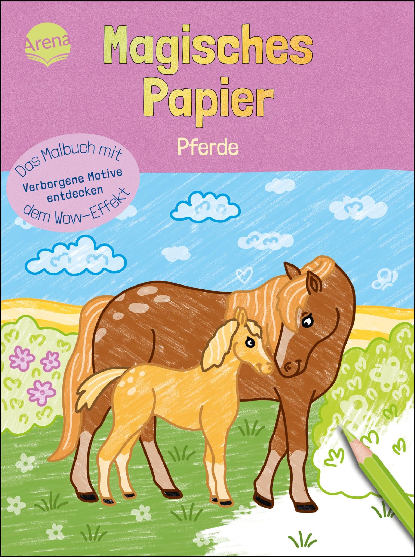 Magisches Papier - Das Malbuch mit dem Wow-Effekt. Pferde Arts & Music