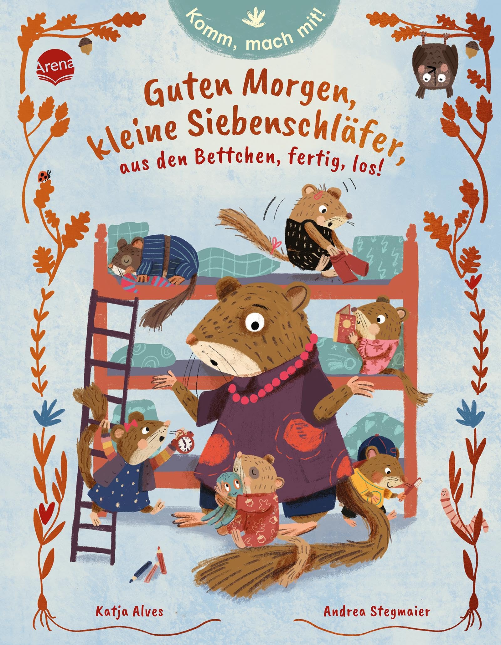 Komm, mach mit! Guten Morgen, kleine Siebenschläfer, aus den Bettchen, fertig, los! Non-fiction
