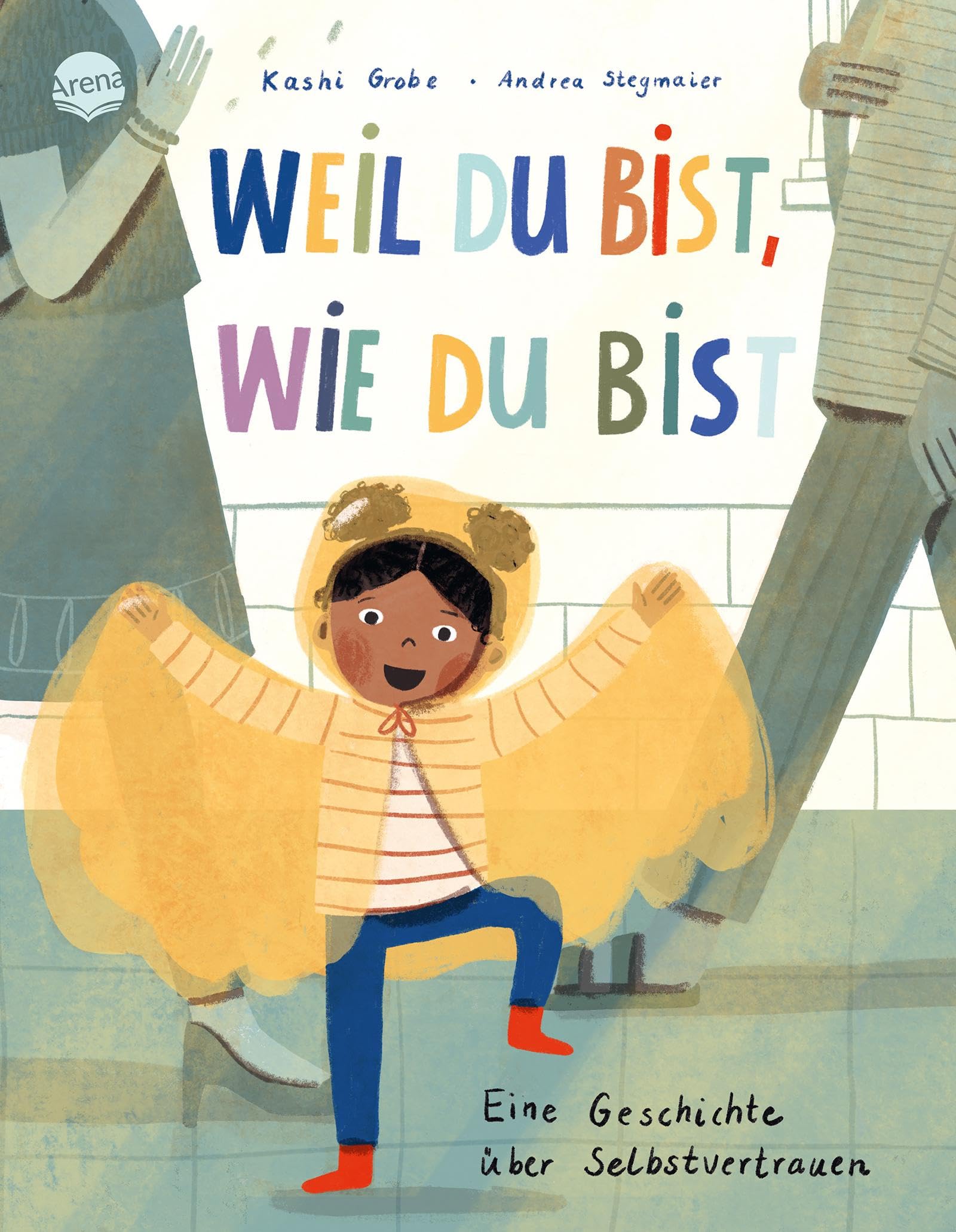 Weil du bist, wie du bist. Eine Geschichte über Selbstvertrauen Politics & History