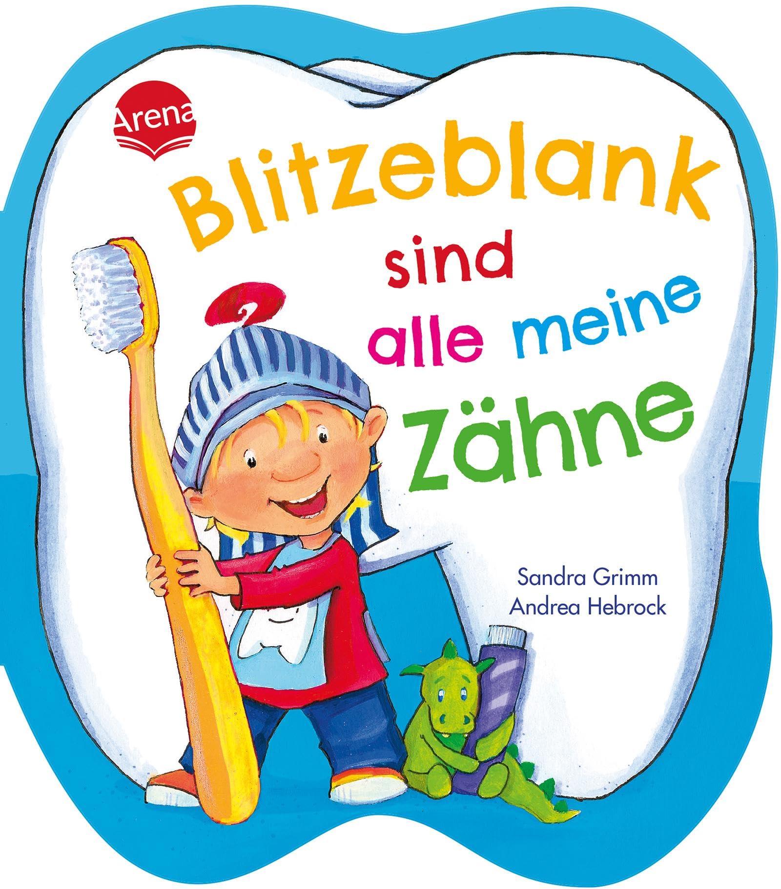 Blitzeblank sind alle meine Zähne: Witziges Pappbilderbuch über das Zähneputzen ab 18 Monaten Medicine