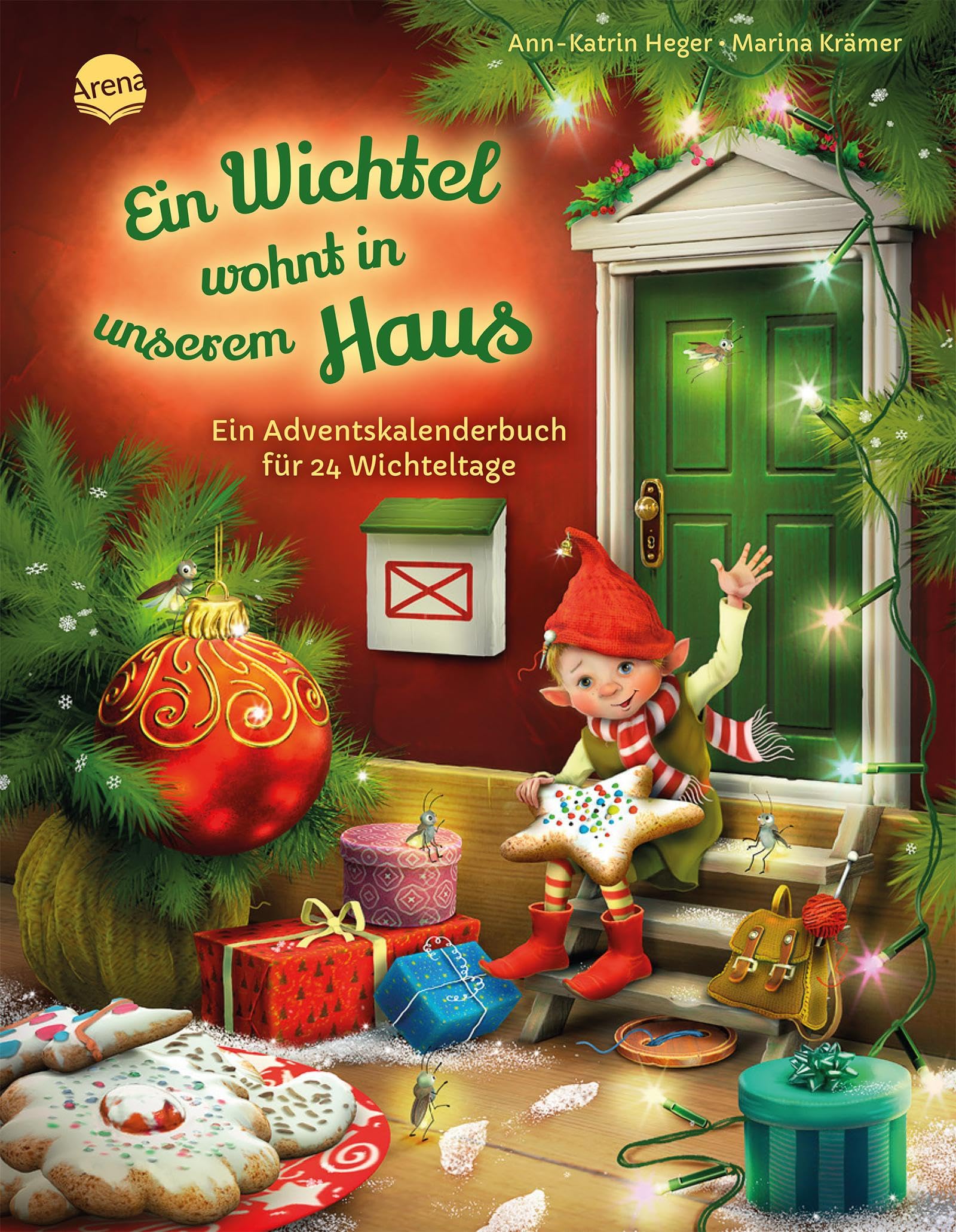 Ein Wichtel wohnt in unserem Haus. Ein Adventskalenderbuch für 24 Wichteltage Cooking & Enjoying