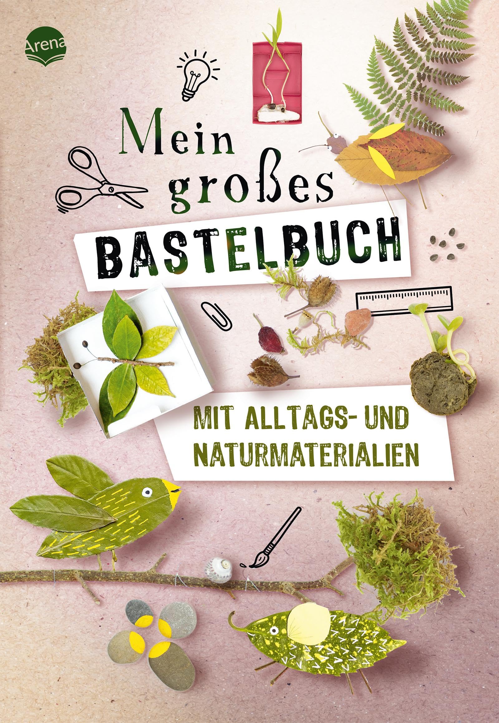 Mein großes Bastelbuch mit Alltags- und Naturmaterialien book