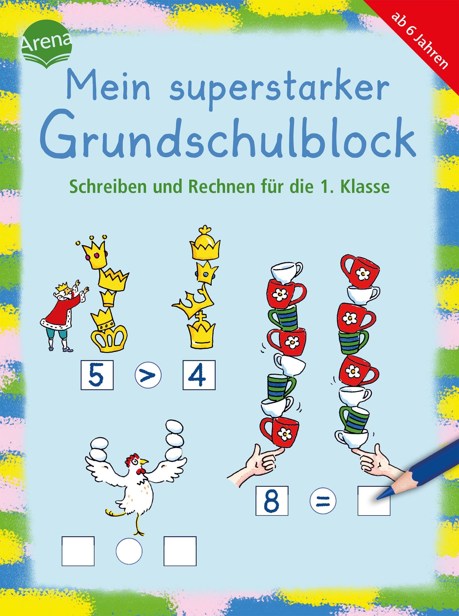 Mein superstarker Grundschulblock. Schreiben und Rechnen für die 1. Klasse Leisure & Fun