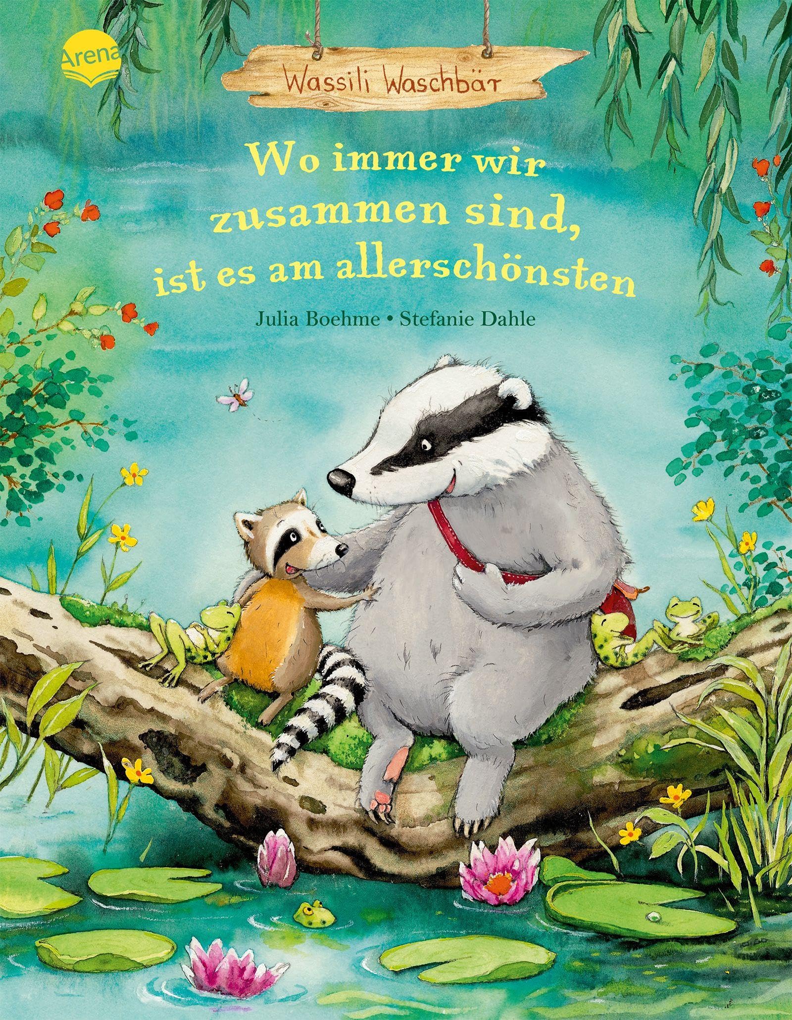 Wassili Waschbär (3). Wo immer wir zusammen sind, ist es am allerschönsten Non-fiction