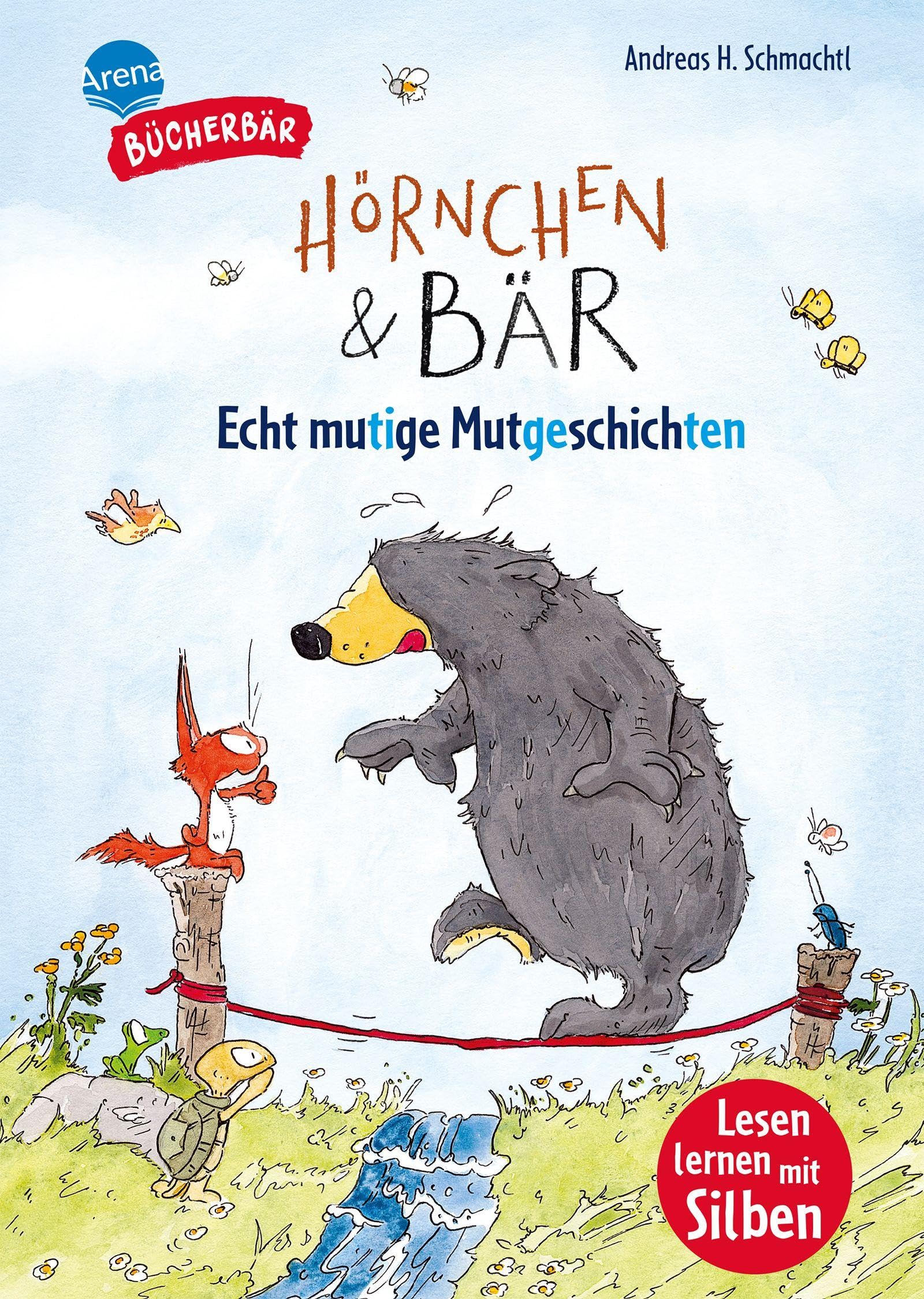 Hörnchen & Bär. Echt mutige Mutgeschichten Business & Technology