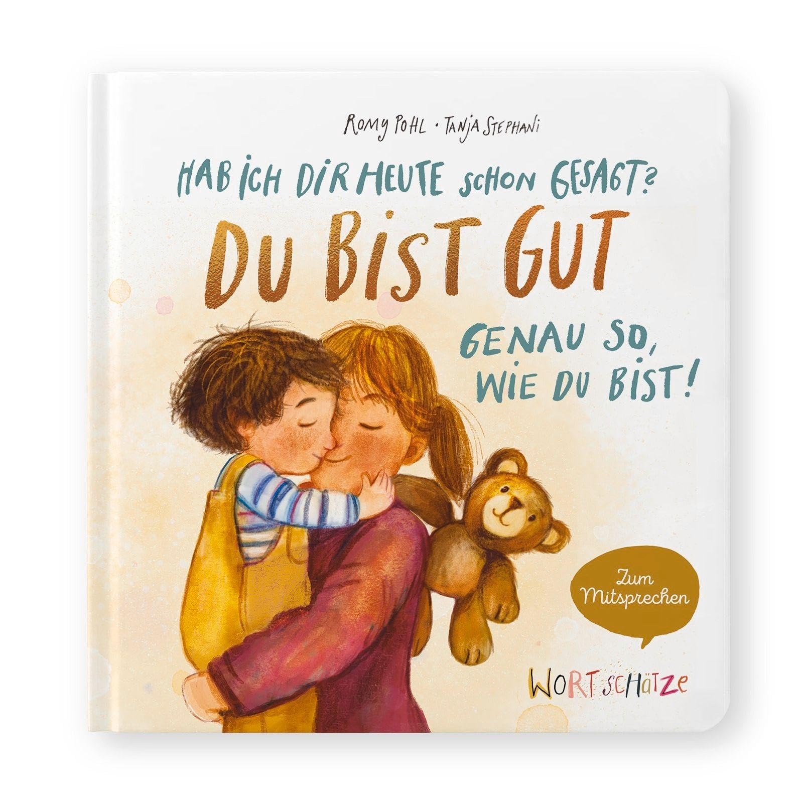 Hab ich dir heute schon gesagt? Du bist gut - Genau so, wie du bist! Psychology