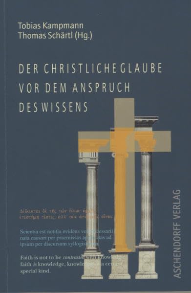 Der christliche Glaube vor dem Anspruch des Wissens (Aschendorff Paperback) Philosophy