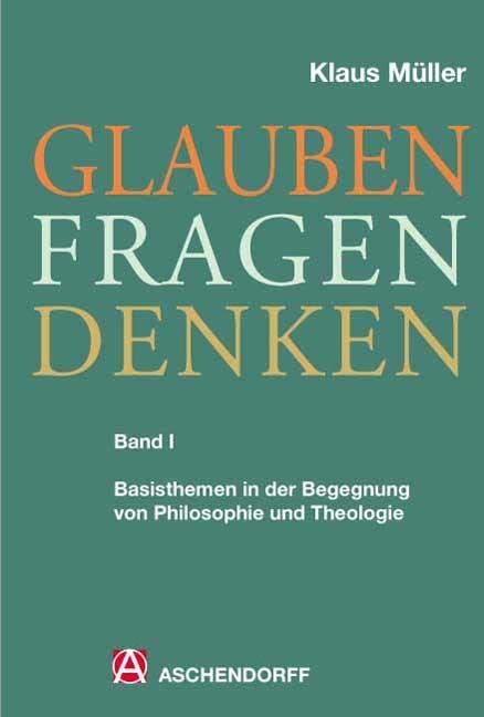 Glauben - Fragen - Denken Religion & Esotericism