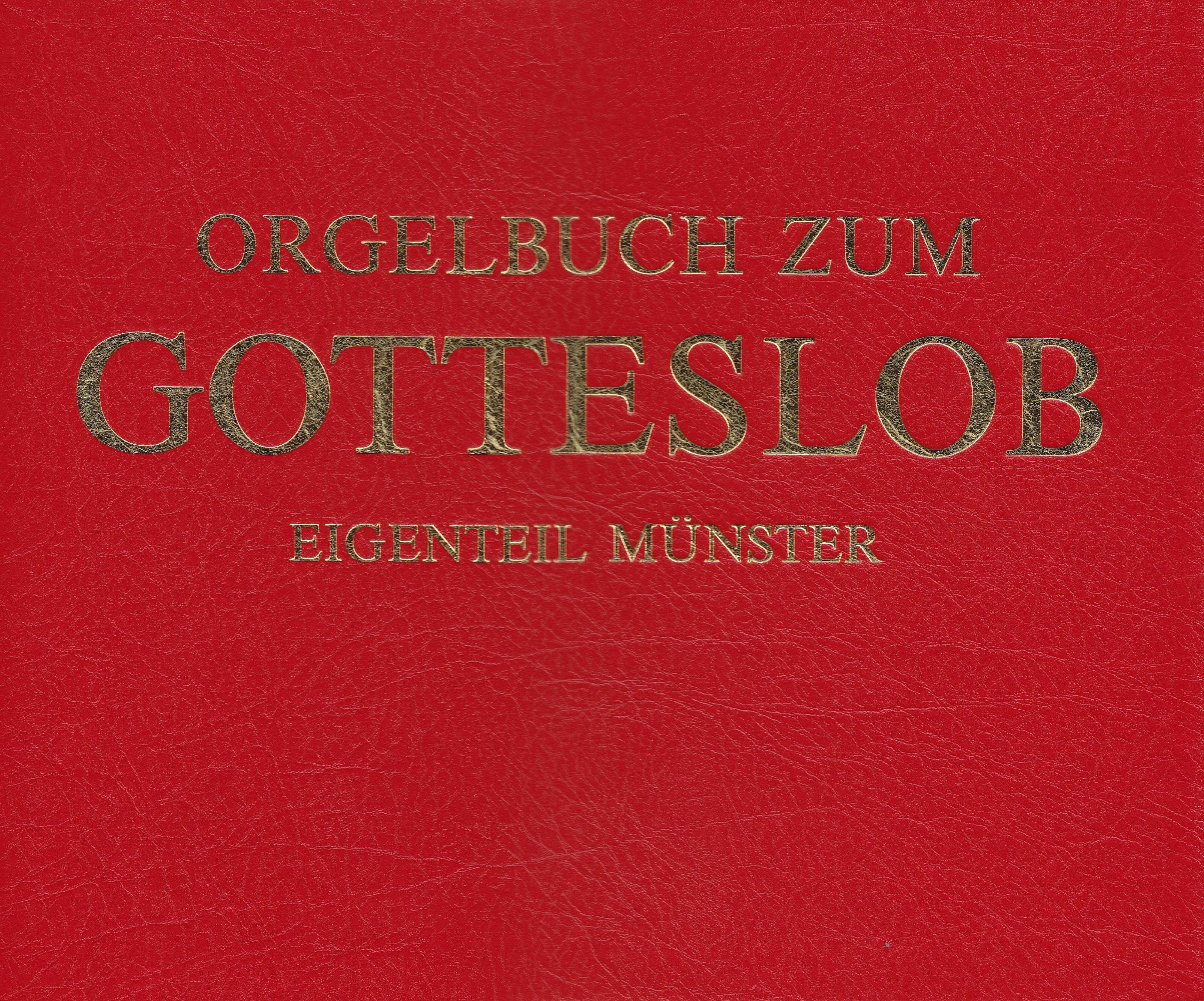 Orgelbuch zum Gotteslob: Eigenteil des Bistums Münster Arts & Music