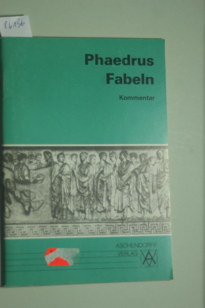 Fabeln: Auswahl mit Proben aus dem deutschen, französischen und englischen Fabelschatz / Kommentar Books
