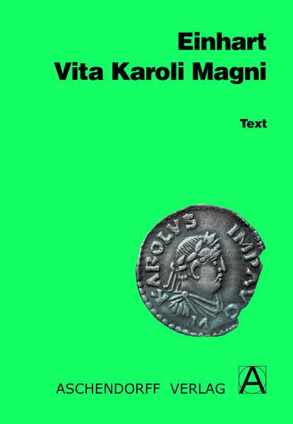 Vita Karoli Magni. Text (Latein) Contemporary literature