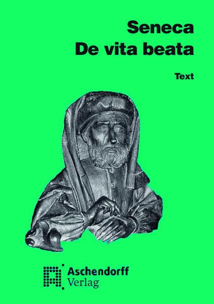 De vita beata. Vollständige Ausgabe. Text (Latein) Contemporary literature