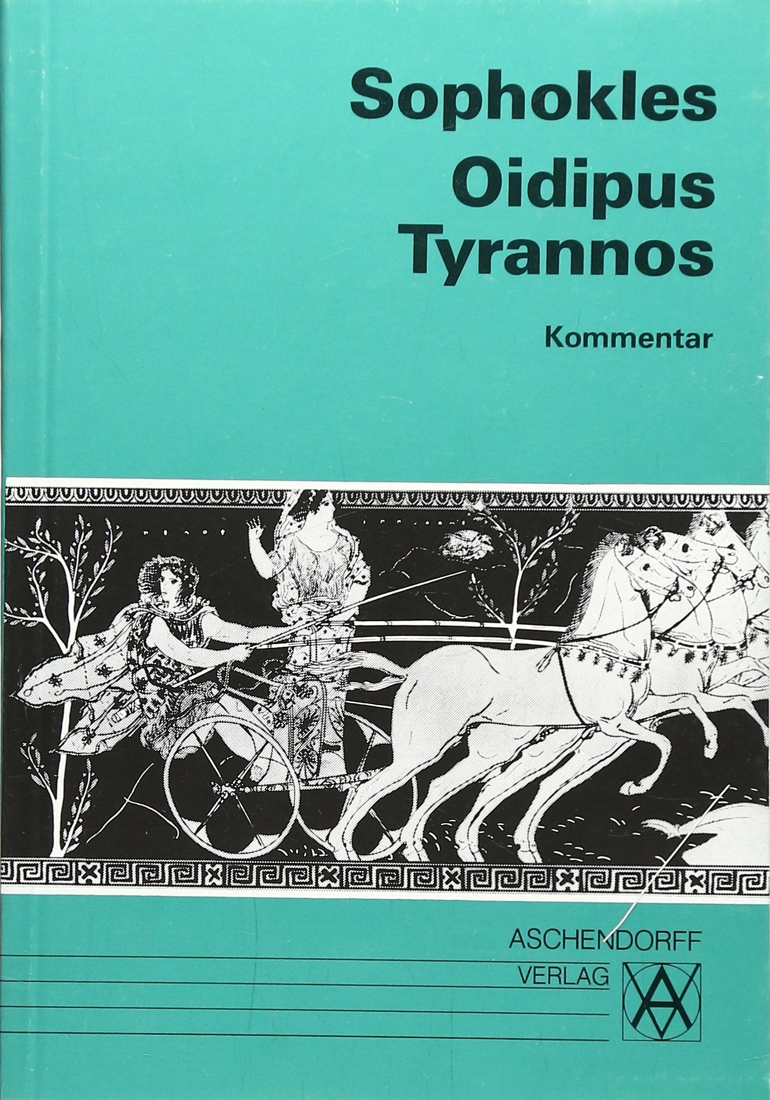 Oidipus Tyrannos: Kommentar (Aschendorffs Sammlung lateinischer und griechischer Klassiker: Griechische Texte und Kommentare) Foreign Languages ​​& Dictionaries