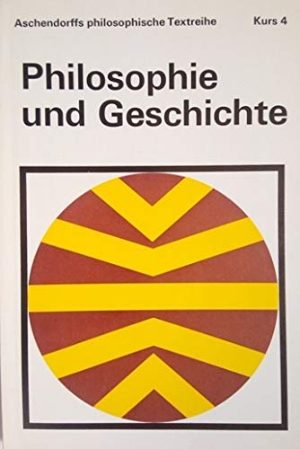 Aschendorffs philosophische Textreihe / Philosophie und Geschichte Study Guides