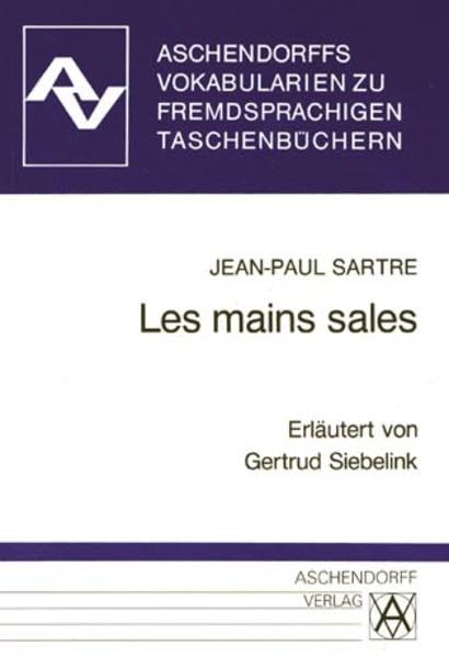 Les mains sales: Vokabularien zum Folio-Taschenbuch (Aschendorffs Vokabularien zu fremdsprachigen Taschenbüchern) Contemporary literature Books