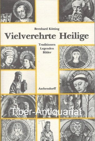 Vielverehrte Heilige: Traditionen, Legenden, Bilder Books