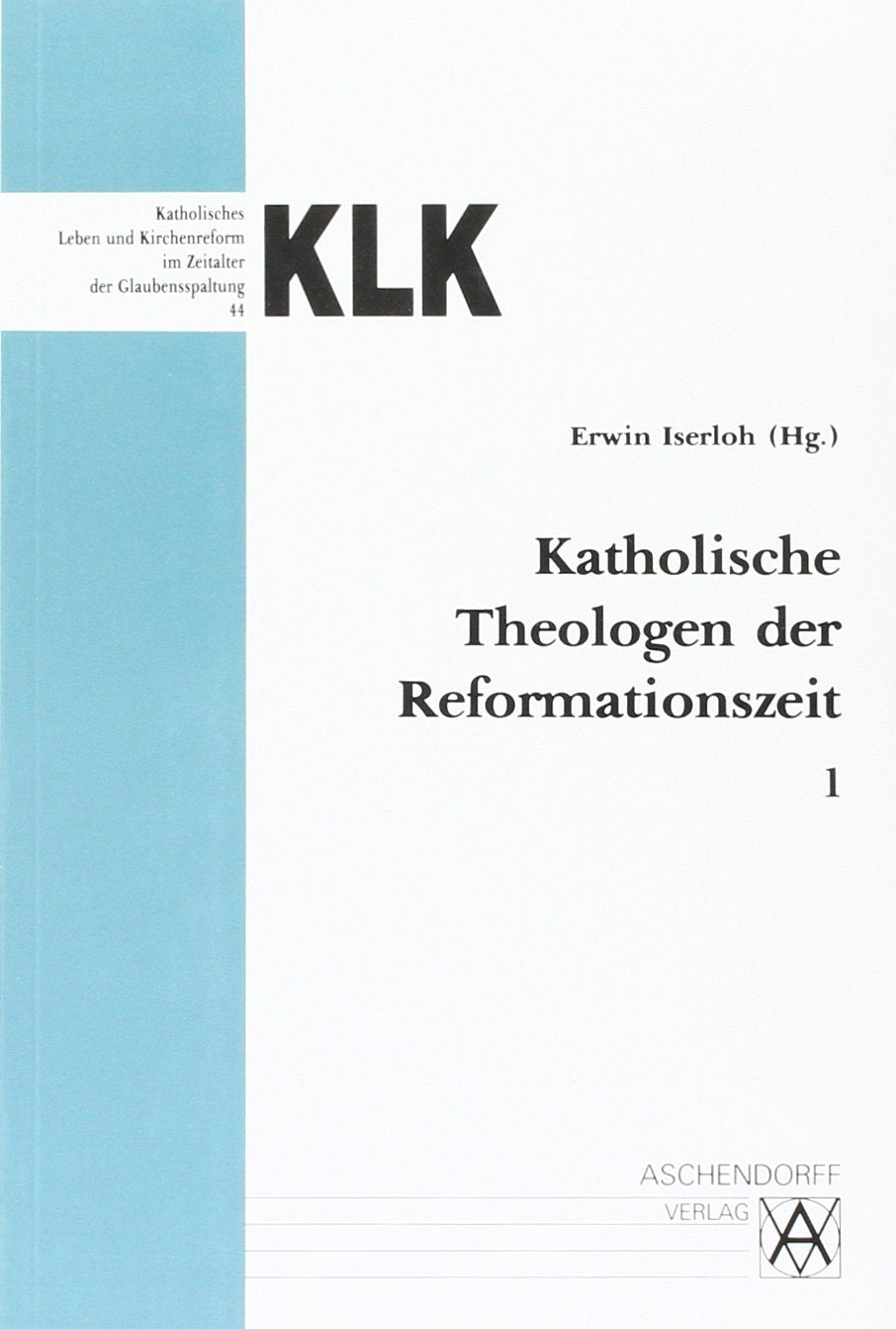 Katholische Theologen der Reformationszeit Politics & History