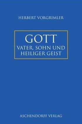 Gott: Vater, Sohn und Heiliger Geist (Aschendorff Paperback) Religion & Esotericism