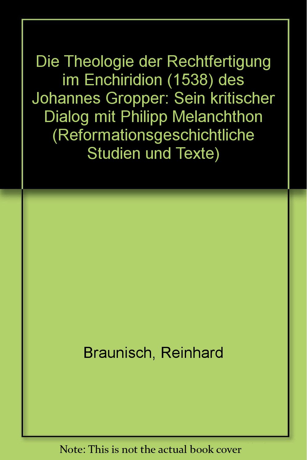 Die Theologie der Rechtfertigung im "Enchiridion" (1538) des Johannes Gropper. Books