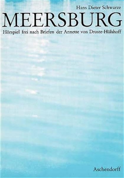 Meersburg: Hörspiel, frei nach Briefen der Annette von Droste-Hülshoff Contemporary literature