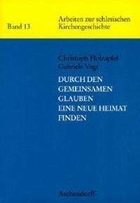 Durch den gemeinsamen Glauben eine neue Heimat finden German history