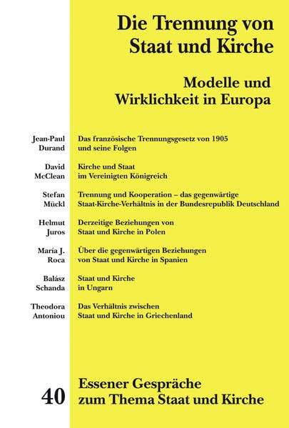 Essener Gespräche zum Thema Staat und Kirche / Die Trennung von Staat und Kirche: Modelle und Wirklichkeit in Europa General education