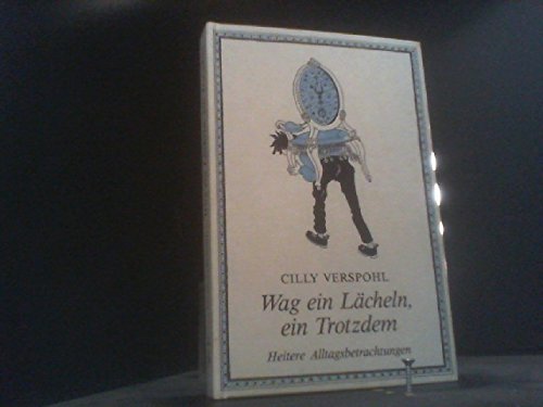 Wag ein Lächeln, ein Trotzdem: Heitere Alltagsbetrachtungen Books