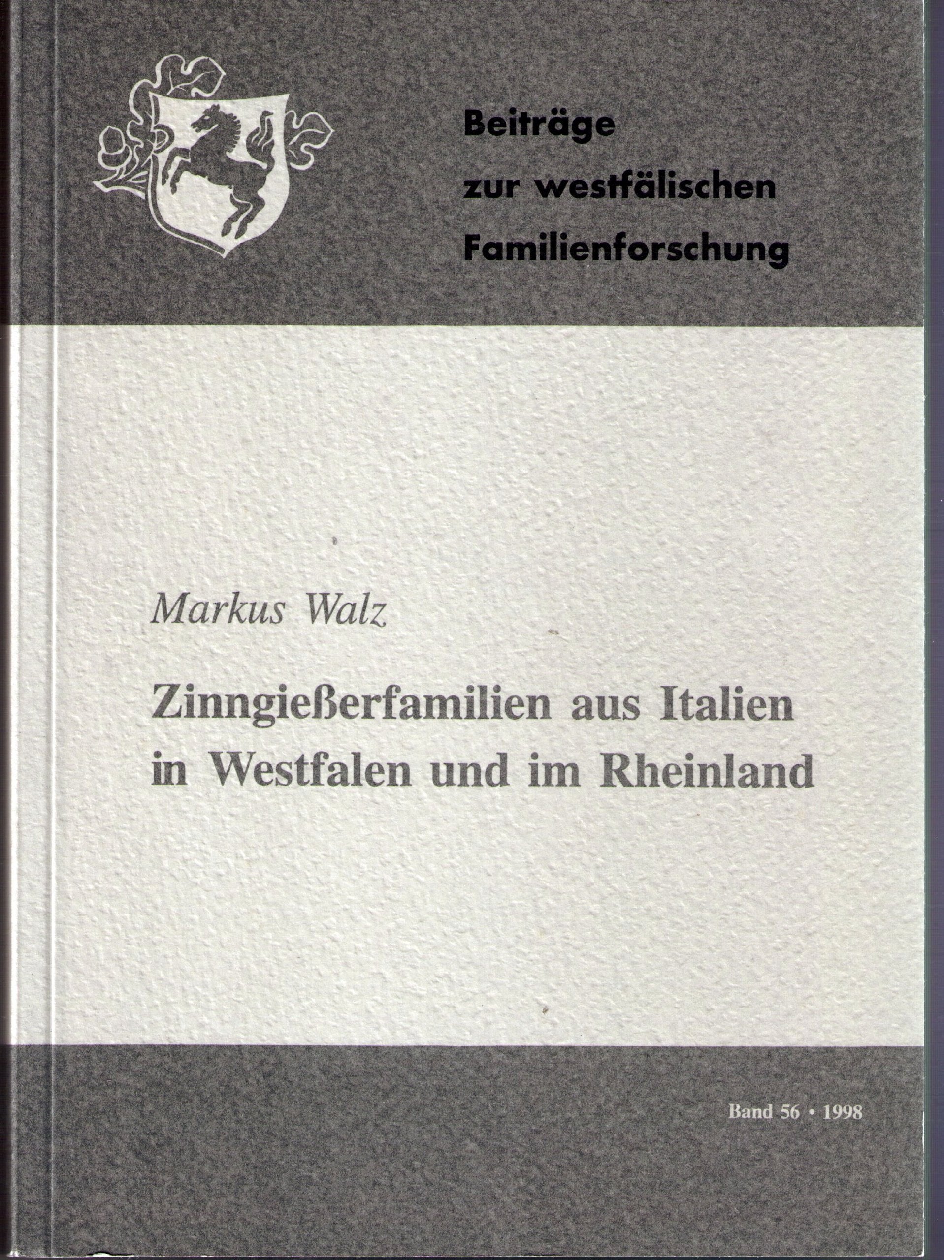 Beiträge zur westfälischen Familienforschung / Zinngiesserfamilien aus Italien in Westfalen und im Rheinland Partnership & Love