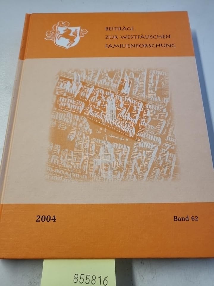 Beiträge zur westfälischen Familienforschung 2004. Band 62. Books