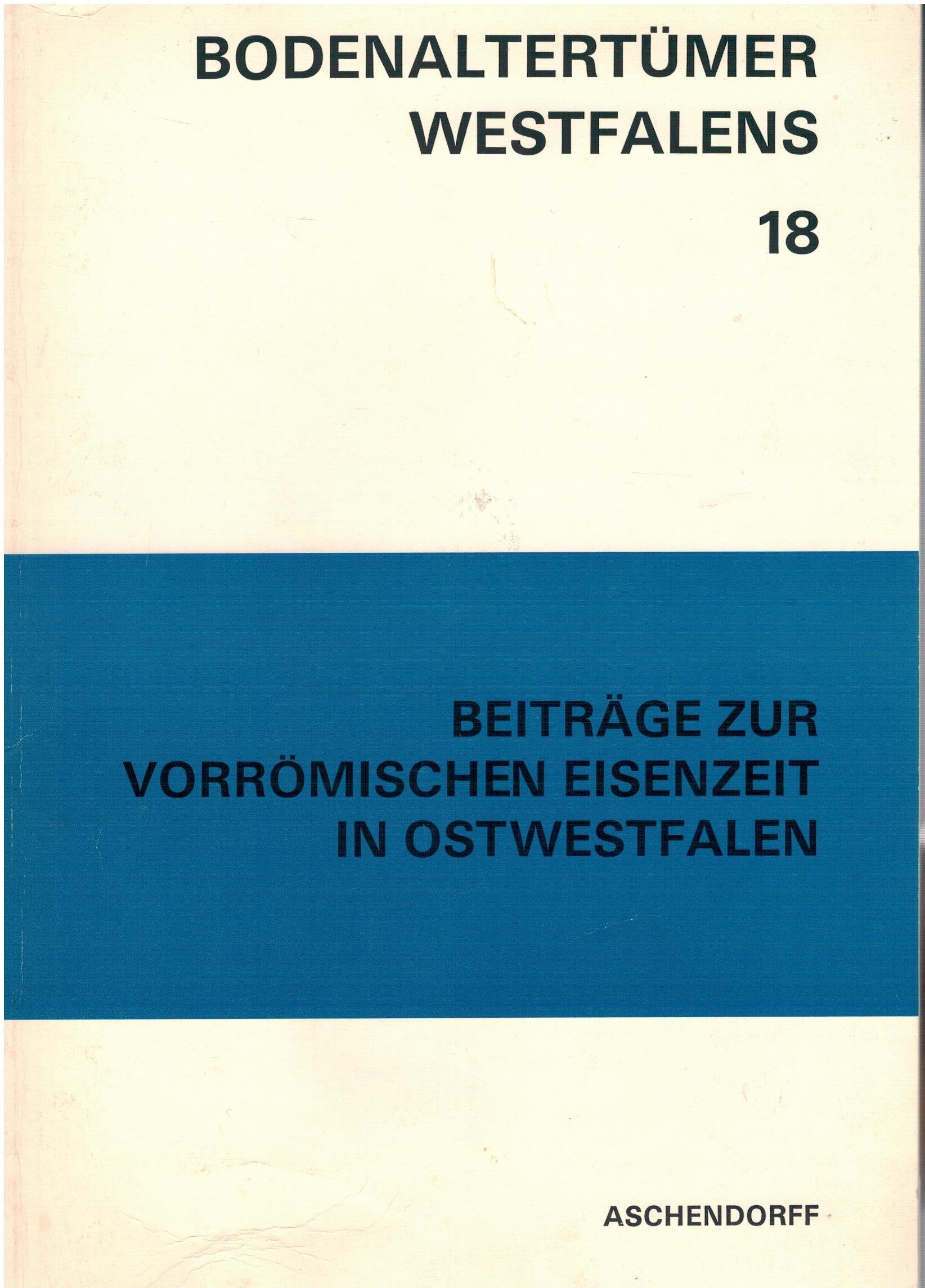 Die jungsteinzeitliche Siedlung Deiringsen/Ruploh in der Soester Börde. Ergebnisse der Grabungen bis 1970. Mit Beiträgen von Maria Hopf und Josef Schalich. Books