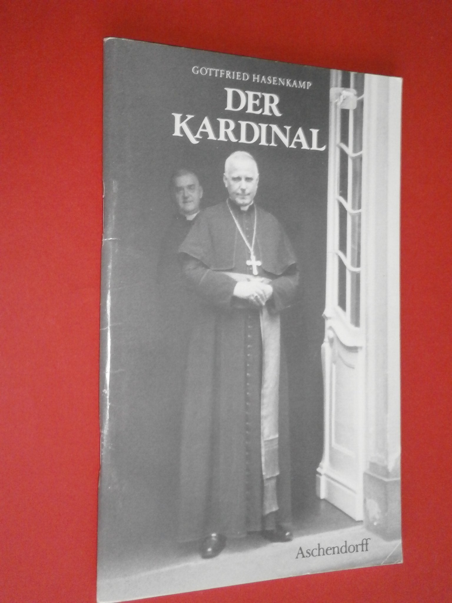 Der Kardinal: Taten und Tage des Bischofs von Münster, Clemens August Graf von Galen Politics & Society