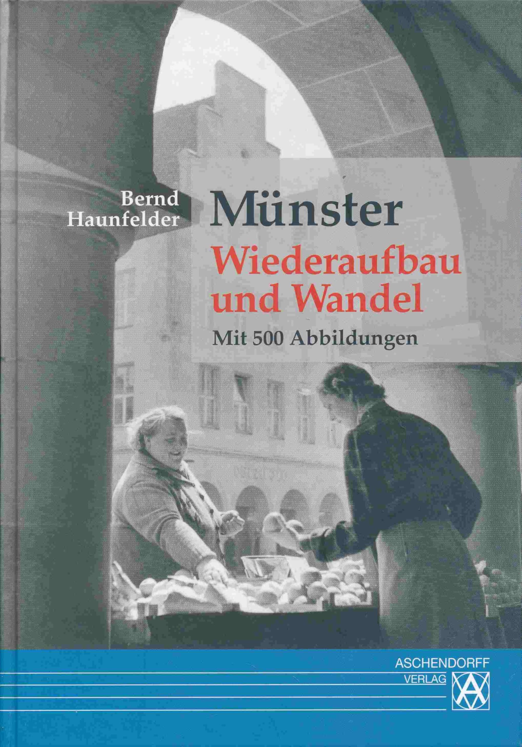 Münster - Wiederaufbau und Wandel Politics & History