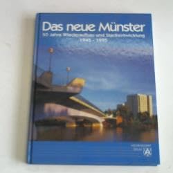 Das neue Münster: 50 Jahre Wiederaufbau und Stadtentwicklung 1945-1995 Social Sciences