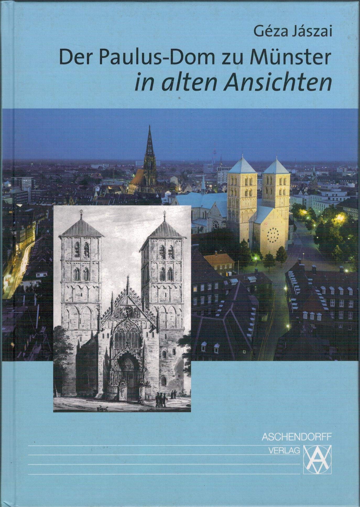 Der Paulus-Dom zu Münster in alten Ansichten Architecture