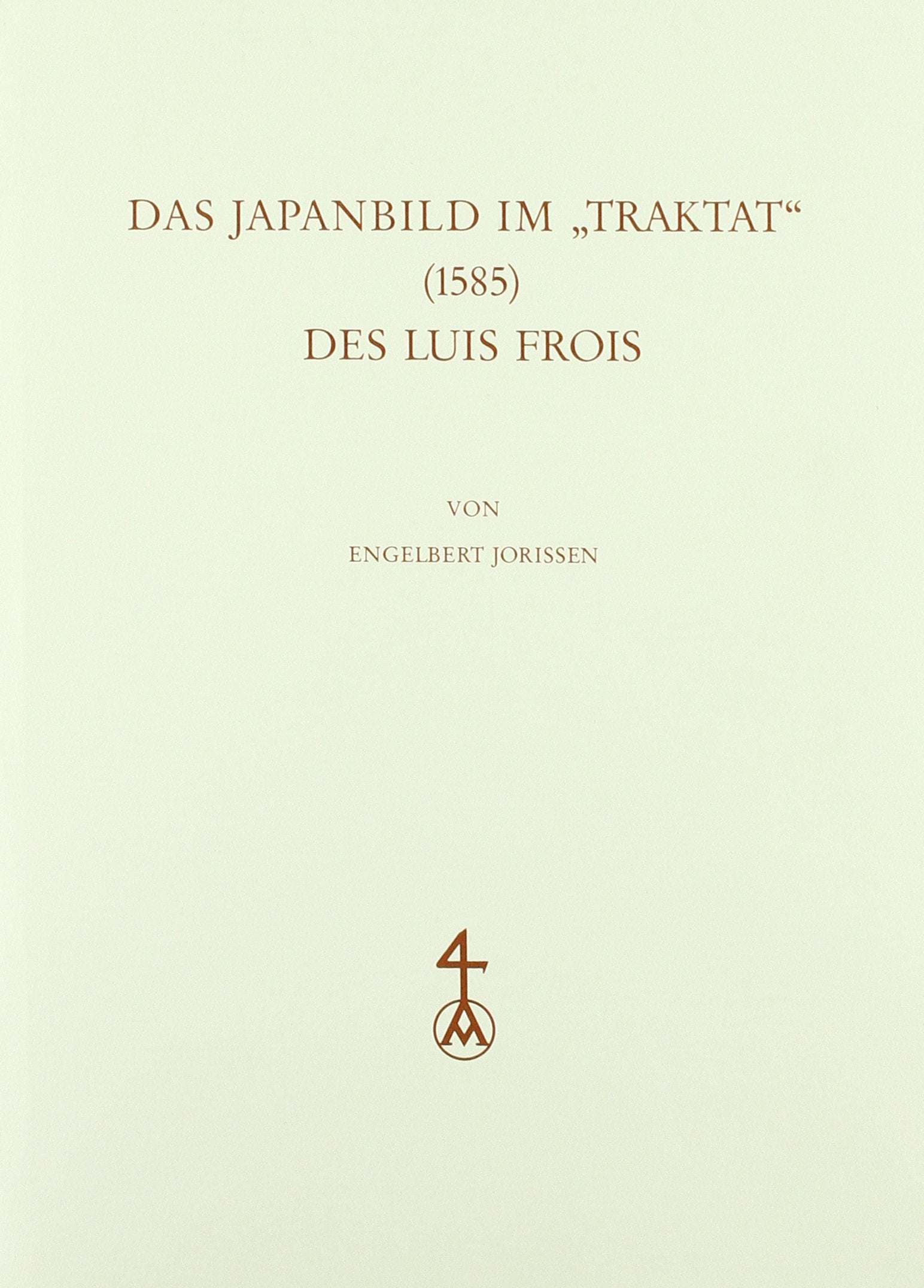 Das Japanbild im "Traktat" (1585) des Luis Frois book