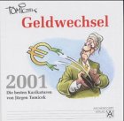 Geldwechsel: Die besten Karikaturen von Jürgen Tomicek 2001 Business, Finance & Career