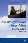 Josef Suwelack - Ein Flieger aus Westfalen Memories