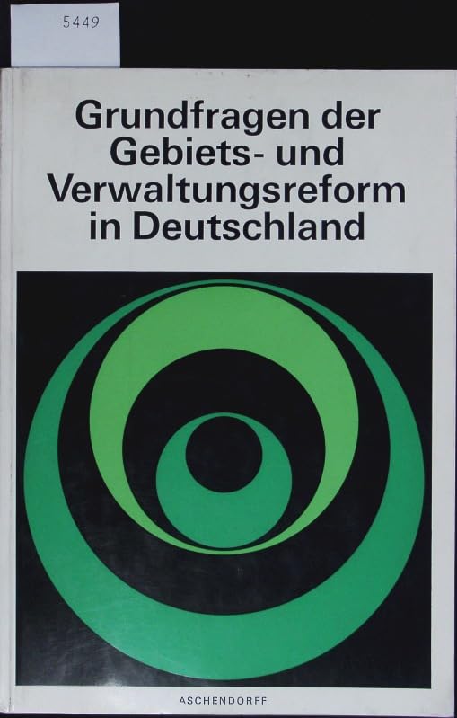 Grundfragen der Gebiets- und Verwaltungsreform in Deutschland. Books