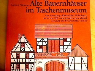 Alte Bäuernhäuser im Taschenmuseum: Eine Sammlung altbäuerlicher Hofanlagen, wie sie um 1850 noch überall in Deutschland bewohnt und bewirtschaftet wurden Film, Art & Culture
