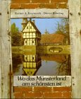 Wo das Münsterland am schönsten ist: Entdeckungsfahrten in Münster und siebenmal um Münster herum Books