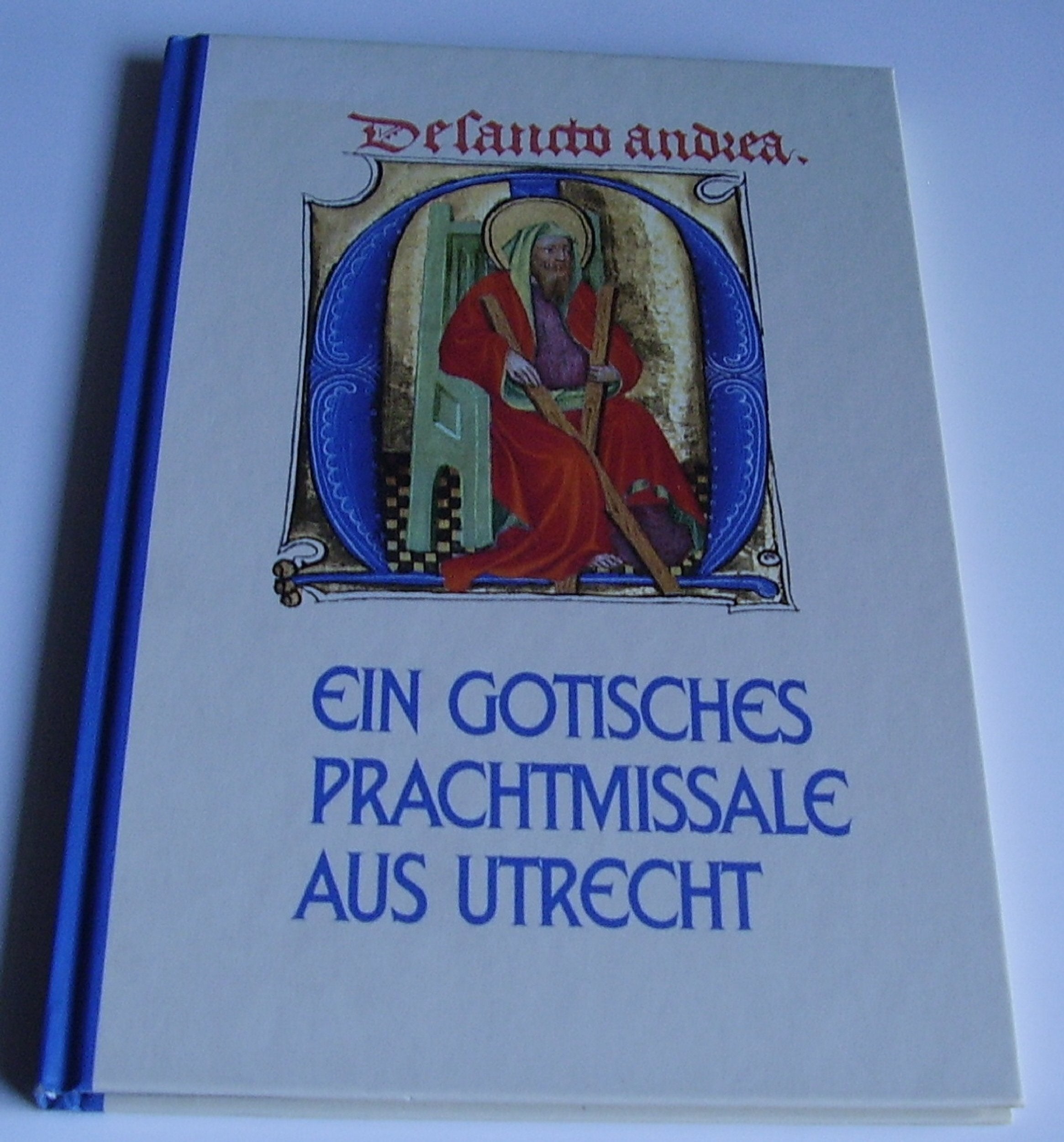 Ein gotisches Prachtmissale aus Utrecht (Kostbarkeiten aus westfälischen Archiven und Bibliotheken) Books