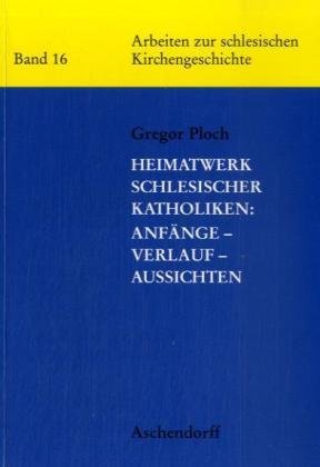 "In elfter Stunde". Hermann Hoffmann und sein Engagement für eine deutsch-polnische Verständigung und die Ökumene in der Zwischenkriegszeit (Arbeiten zur schlesischen Kirchengeschichte) Politics & History