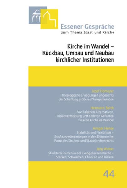 Essener Gespräche zum Thema Staat und Kirche / Kirche im Wandel - Rückbau, Umbau und Neubau kirchlicher Institutionen Religion & Esotericism