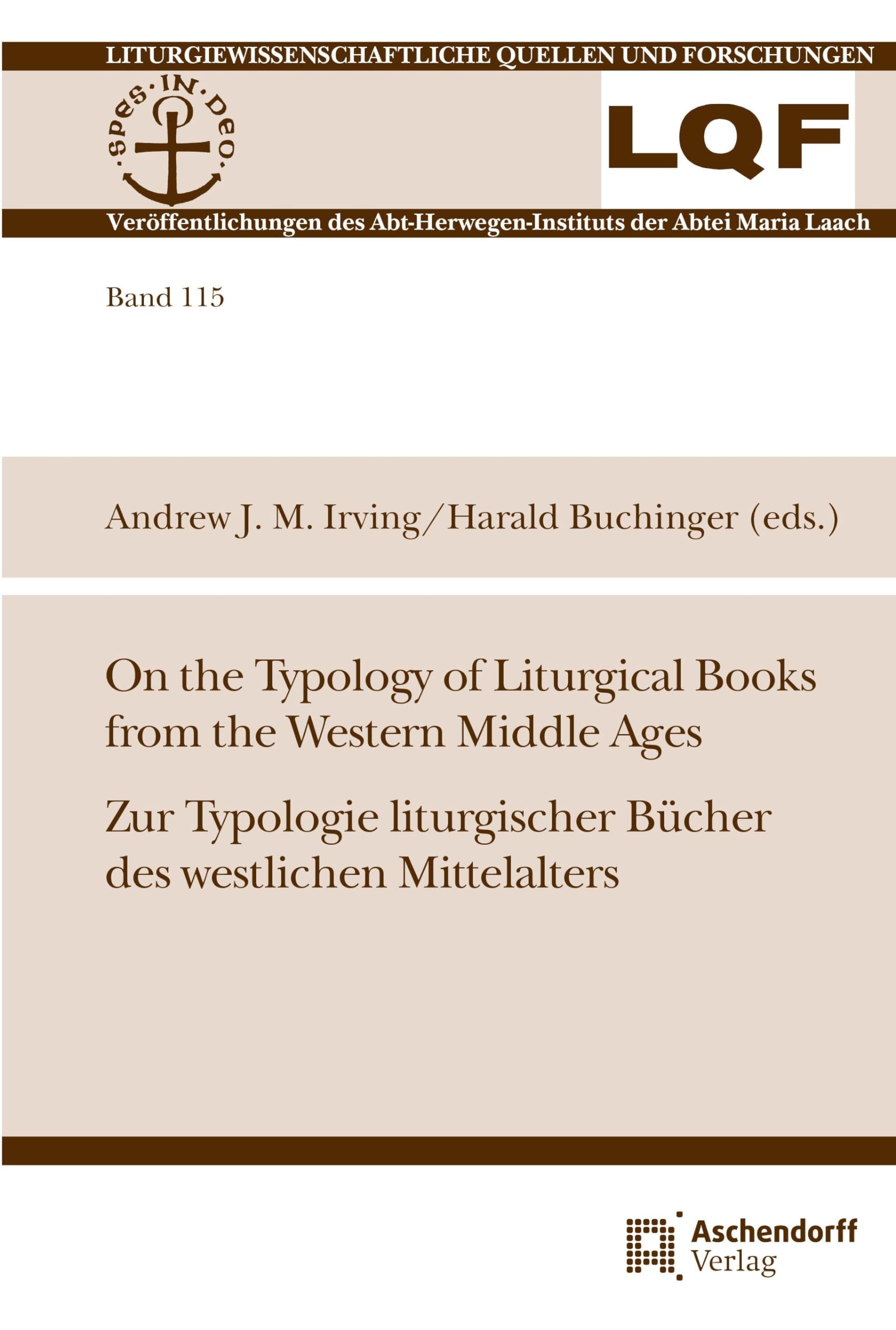 On the Typology of Liturgical Books from the Western Middle Ages / Zur Typologie Liturgischer Bucher Des Westlichen Mittelalters book